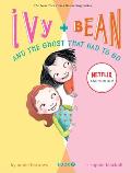 Ivy & Bean 02 & the Ghost That Had to Go