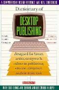 Dictionary Of Desktop Publishing Designed For