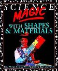 Science Magic With Shapes & Materials