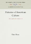 Patterns of American Culture Ethnography & Estrangement