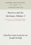 America & The Germans An Assessment Volume 2