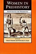 Women in Prehistory: North America and Mesoamerica