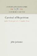 Carnival Of Repetition Gaddiss The Recognitions & Postmodern Theory