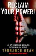 Reclaim Your Power!: A 30-Day Guide to Hope, Healing, and Inspiration for Men of Color