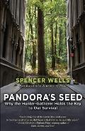 Pandoras Seed Why the Hunter Gatherer Holds the Key to Our Survival
