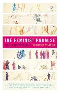 The Feminist Promise: 1792 to the Present