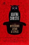 The Mysterious Affair at Styles: The Mysterious Affair at Styles: A Detective Story