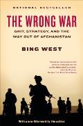 Wrong War Grit Strategy & the Way Out of Afghanistan