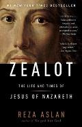 Zealot The Life & Times of Jesus of Nazareth