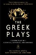 Greek Plays Sixteen Plays by Aeschylus Sophocles & Euripides