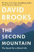 Second Mountain The Quest for a Moral Life