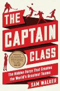 Captain Class Why Some Teams Dominate & Others Dont