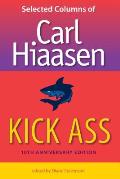 Kick Ass Selected Columns of Carl Hiaasen