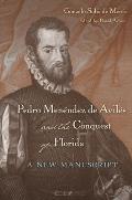 Pedro Men?ndez de Avil?s and the Conquest of Florida: A New Manuscript