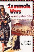 The Seminole Wars: America's Longest Indian Conflict