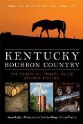 Kentucky Bourbon Country The Essential Travel Guide