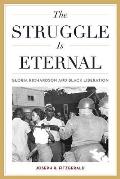 The Struggle Is Eternal: Gloria Richardson and Black Liberation