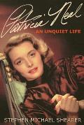 Patricia Neal: An Unquiet Life