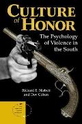 Culture of Honor The Psychology of Violence in the South