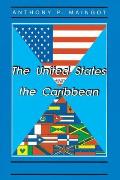 United States & the Caribbean Challenges of an Asymetrical Relationship
