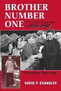 Brother Number One A Political Biography of Pol Pot Revised Edition