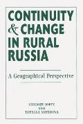 Continuity And Change In Rural Russia A Geographical Perspective