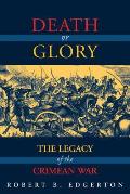 Death or Glory: The Legacy of the Crimean War