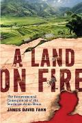 Land on Fire The Environmental Consequences of the Southeast Asian Boom