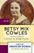Betsy Mix Cowles Bold Reformer