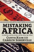 Mistaking Africa Curiosities Of The American Mind