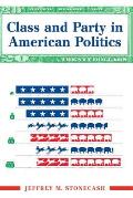 Class & Party In American Politics