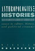 Anthropologies & Histories Essays in Culture History & Political Economy