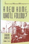 'A New Home, Who Will Follow?' by Caroline Kirkland