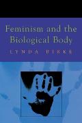 Feminism & The Biological Body