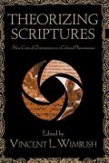 Theorizing Scriptures: New Critical Orientations to a Cultural Phenomenon