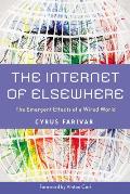 The Internet of Elsewhere: The Emergent Effects of a Wired World