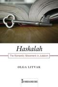 Haskalah: The Romantic Movement in Judaism Volume 3