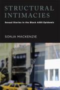 Structural Intimacies: Sexual Stories in the Black AIDS Epidemic
