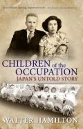 Children of the Occupation: Japan's Untold Story