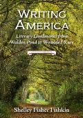 Writing America Literary Landmarks from Walden Pond to Wounded Knee a Readers Companion