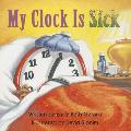 Ready Readers, Stage 1, Book 48, My Clock Is Sick, Single Copy