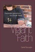 Vigilant Faith: Passionate Agnosticism in a Secular World