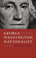 George Washington Nationalist