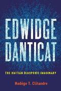 Edwidge Danticat The Haitian Diasporic Imaginary