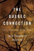 Quebec Connection: A Poetics of Solidarity in Global Francophone Literatures: A Poetics of Solidarity in Global Francophone Literatures