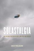Solastalgia: An Anthology of Emotion in a Disappearing World
