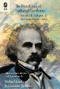 The French Face of Nathaniel Hawthorne: Monsieur de l'Aub?pine and His Second Empire Critics