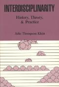 Interdisciplinarity: History, Theory, & Practice