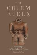 The Golem Redux: From Prague to Post-Holocaust Fiction