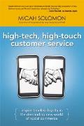High Tech High Touch Customer Service Inspire Timeless Loyalty in the Demanding New World of Social Commerce